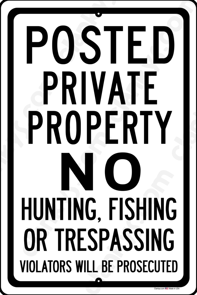 Private Property No Hunt Fish Trespass N Carolina 8x12 Alum Sign Made in USA W/B 
